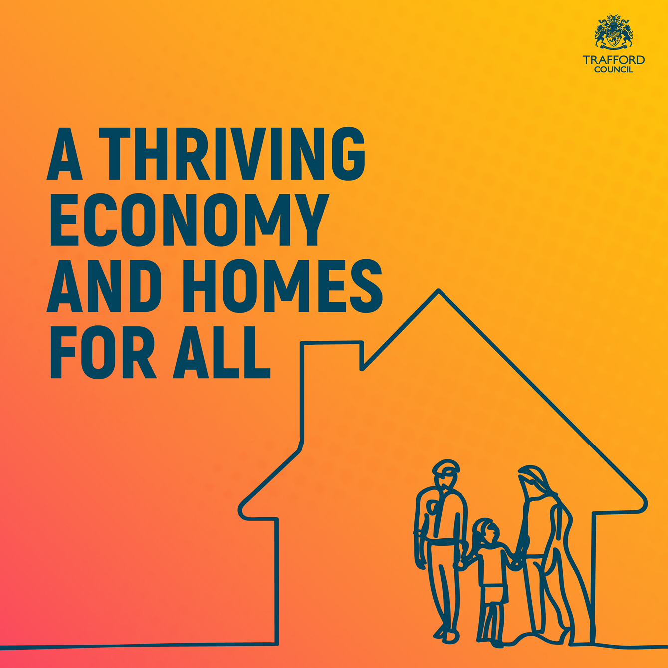 A yellow box with dark blue text 'a thriving economy and homes for all'. There is an illustration of a man, woman and child in a house in the bottom right corner.