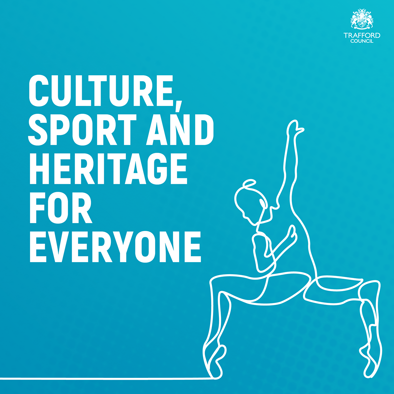 A turquoise image with white text reading ' culture, sport and heritage for everyone. There is an illustration of a dancer in the bottom right corner. 